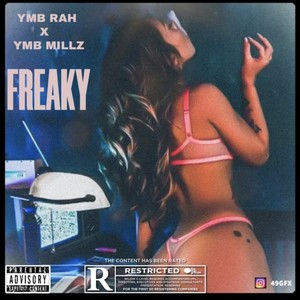 Freaky (feat. YMB RAH) [Explicit]