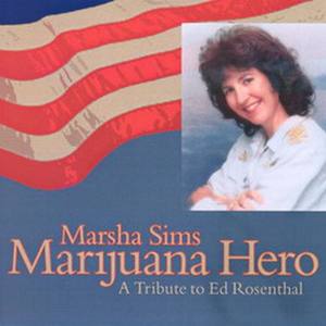 Marijuana Hero: A Tribute To Ed Rosenthal (Single)