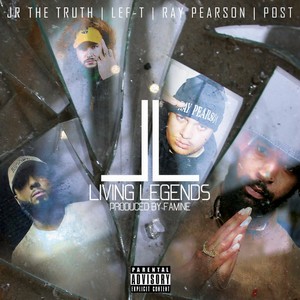 Living Legends(feat. Ray Pearson, Post, Jr the Truth & Lef-T) (Explicit)