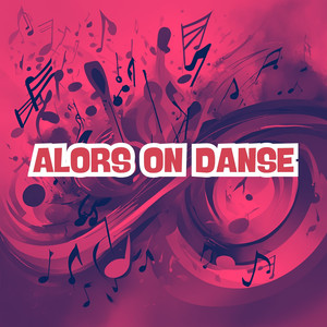 Alors On Danse