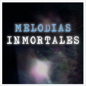 Melodías Inmortales