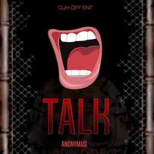 Anonymus Talk (Explicit)