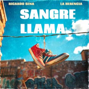 SANGRE LLAMA (feat. LA HERENCIA)
