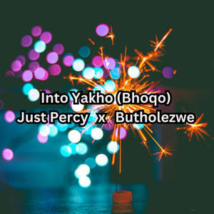 Into Yakho (Bhoqo) (feat. Butholezwe Ntini)