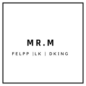 Mr. M (Explicit)