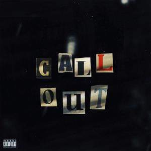 Call Out (feat. Deso) (Explicit)