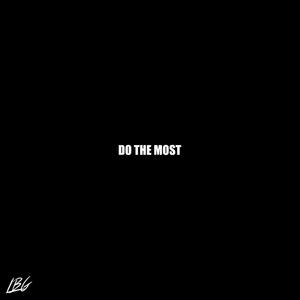 DO THE MOST (feat. Lorenzo) (Explicit)