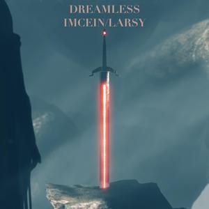 Dreamless (feat. Larsy)