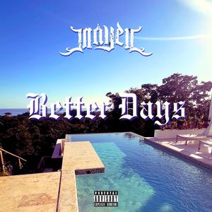 Better Days (Explicit)