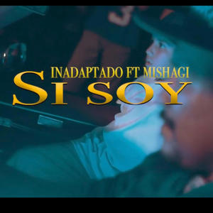 Si soy (feat. MISHAGUI) [Explicit]