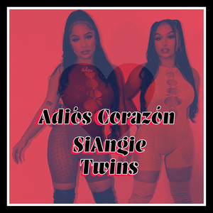 Adios Corazon (Explicit)