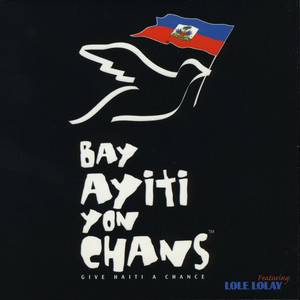 Give Haiti a Chance / Bay Ayiti Yon Chans