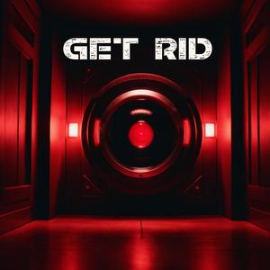 GET RID