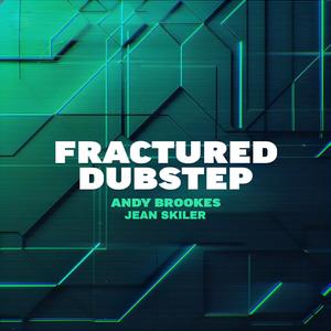 Fractured Dubstep (feat. Andy Brookes)