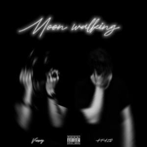 Moon Walking (feat. A-FAZØ) [Explicit]