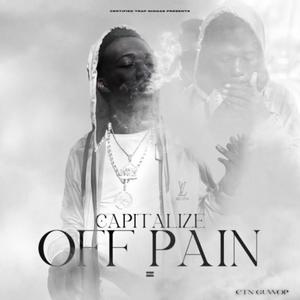 Capitalize Off Pain (Explicit)