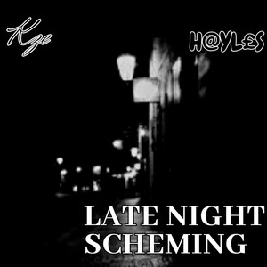 Late Night Scheming (Hayles) [Explicit]