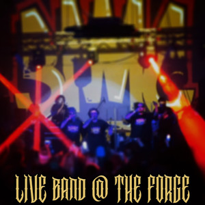 Live Band @ The Forge (Explicit)