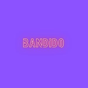 Bandido (Explicit)