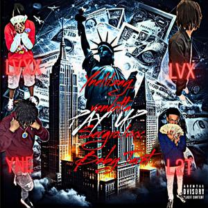 PAY UP (feat. Sergio.lvxx, KyVendetta & BabyK Turnt) (Explicit)