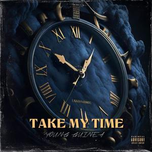 TAKE MY TIME (Explicit)