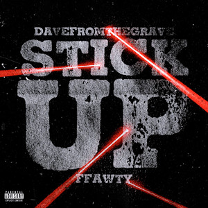 Stick Up (Explicit)
