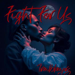 Fight For Us