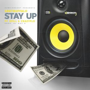 Stay Up (feat. Epill & CrazyFlo) (Explicit)