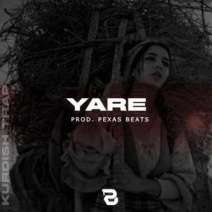 Yare (Kurdish Trap) [Explicit]