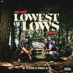 Lowest of Lows (feat. Christyle & Sauce Walka) (Explicit)