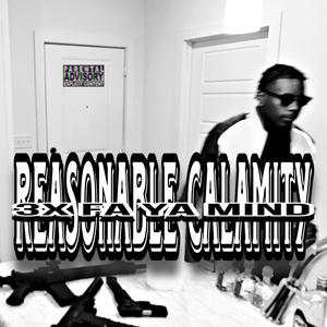 Reasonable calamity (Explicit)