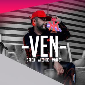 Ven(feat. Mati b7 & ** kid)
