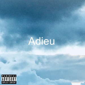Adieu (Explicit)