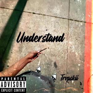 Trap Skii (Understand) [Explicit]