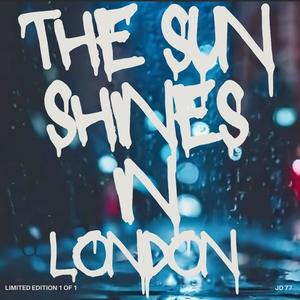 The Sun Shines In London