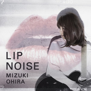 LIP NOISE