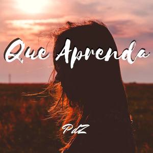 Que Aprenda (Explicit)