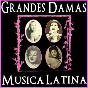 Grandes Damas. Música Latina