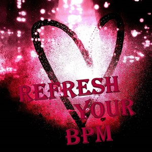 Refresh Your BPM