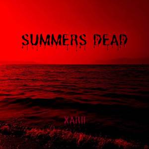 Summers Dead (Explicit)