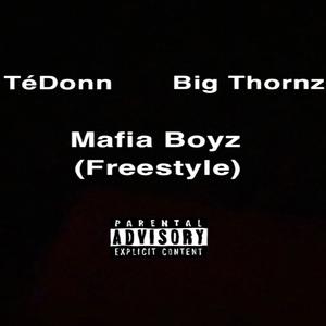 Mafia Boyz (Freestyle) (feat. Big Thorns) (Explicit)