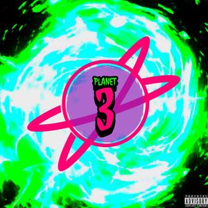 PLANET 3 (Explicit)