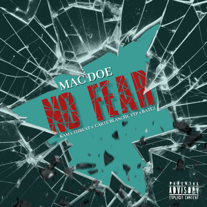 No Fear (feat. KAM, Threat, Carte Blanche YTP & Batez) [Explicit]