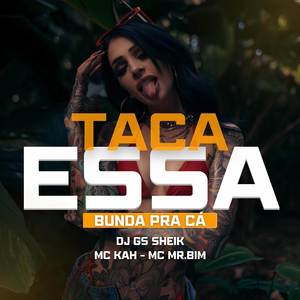 TACA ESSA BUNDA PRA CÁ (Explicit)