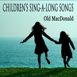 Children's Sing-a-Long Songs: Old Mac Donald