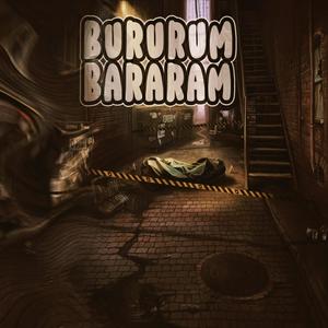 Bururum Bararam (feat. Maicksing, Rubi, El Proxy & Sharlee Hummer) [Explicit]