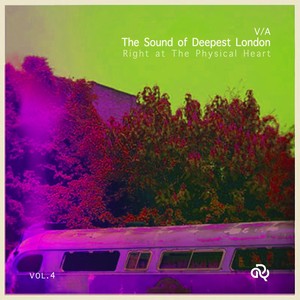 V/A The Sound of Deepest London VOL.4 (RIGHT AT THE PHYSICAL HEART)