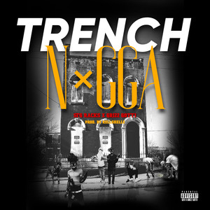 Trench Nxgga (Explicit)