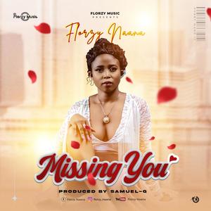 Florzy Naana - Missing You