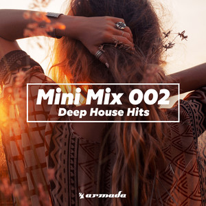 Deep House Hits (Mini Mix 002) - Armada Music (Explicit)